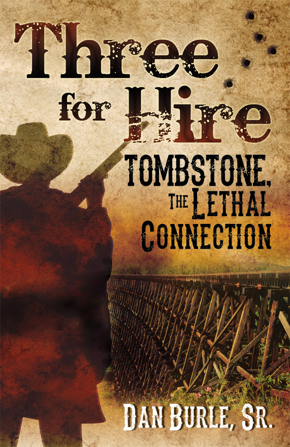 Book Cover: Three for Hire: Tombstone, the Lethal Connection