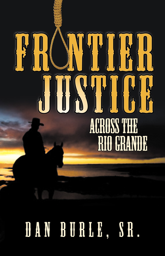 Book Cover: FRONTIER JUSTICE: Across the Rio Grande (Episode II)